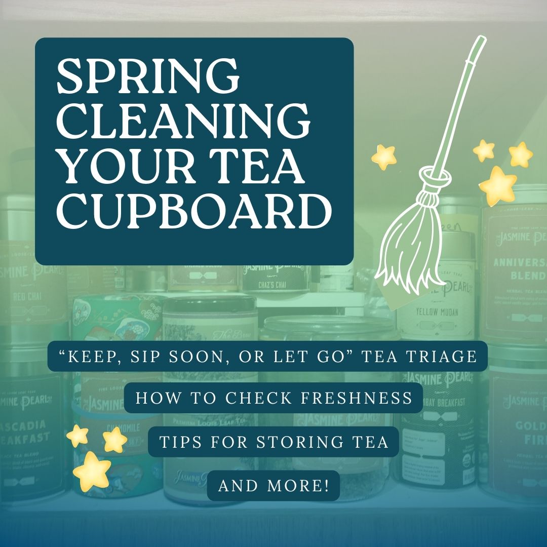 Spring Clean Your Tea Cuprboard